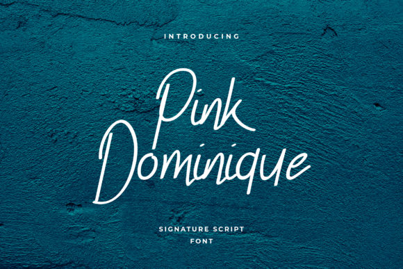 Pink Dominique: A Modern Script Font for Handmade Brands